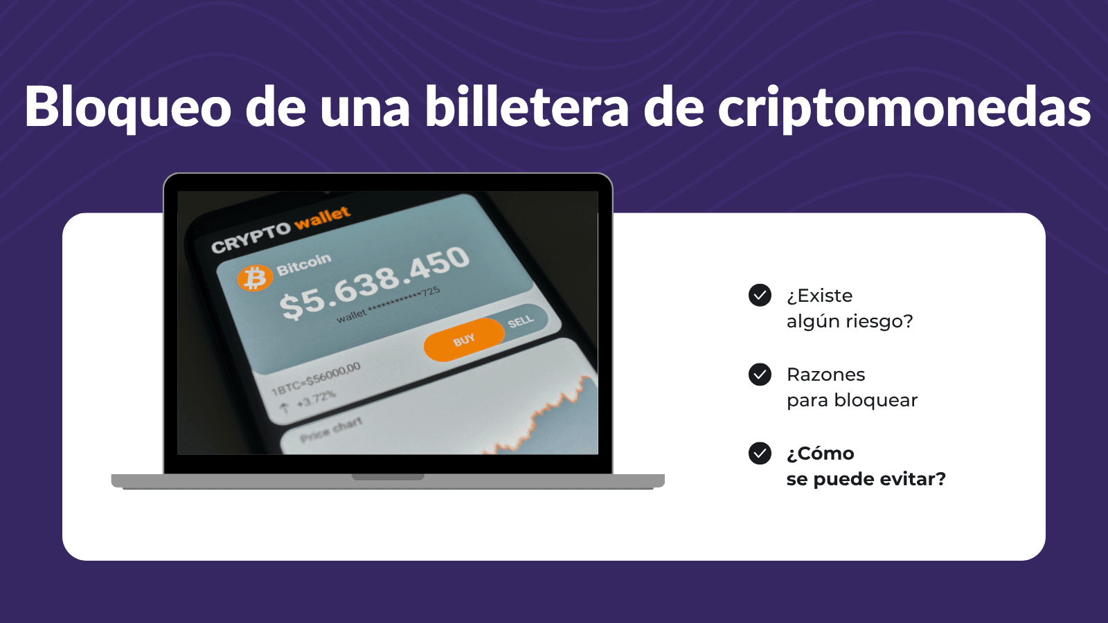 ¿Por qué pueden bloquear una billetera cripto y cómo evitarlo?